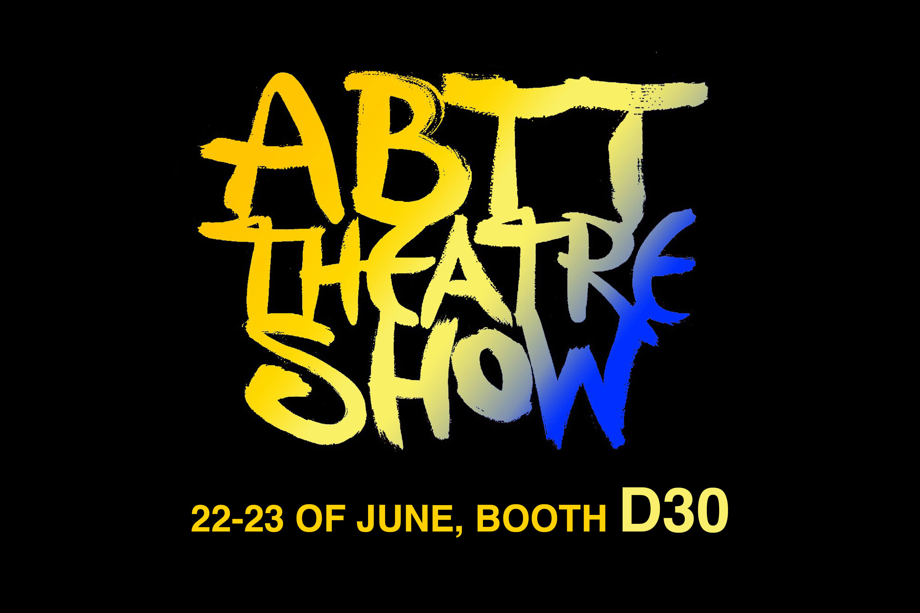 Visit us at this year's ABTT Theater Show, London!